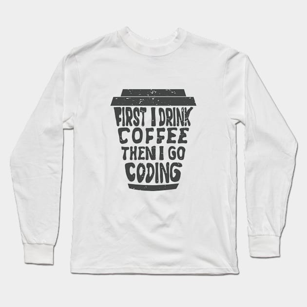 coding t shirts coffee Gift T-Shirt Long Sleeve T-Shirt by GraphicTeeArt